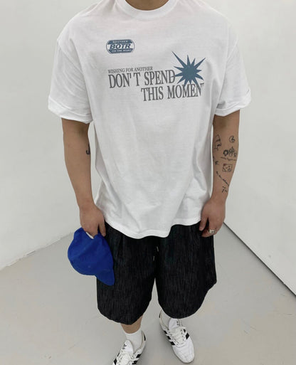 Don’t Speed This Moment Tee